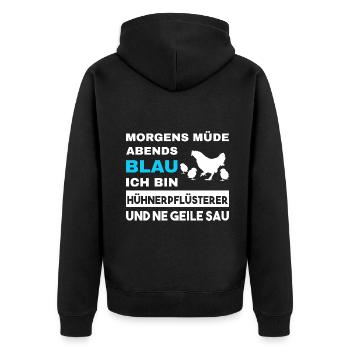 Morgens Müde Abends Blau Hühnerpflüsterer - Unisex Premium Bio Zip Hoodie - Schwarz - Hinten - Nico (187cm)