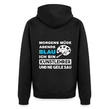 Morgens Müde Abends Blau Kunstlehrer - Unisex Premium Bio Zip Hoodie - Schwarz - Hinten - Nico (187cm)