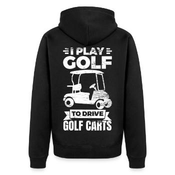 Je joue au golf pour conduire des voiturettes de golf - Veste à capuche bio Premium Unisexe - noir - Dos - Nico (187cm)