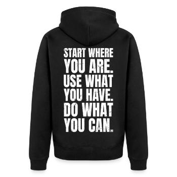 Start where you are use what you have do what - Unisex Premium Organic Zip Hoodie - black - Back - Nico (187cm)