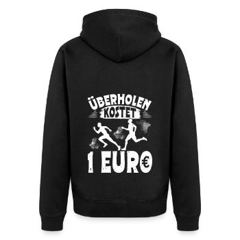 Läufer ÜBERHOLEN KOSTET 1 EURO Laufen Lustiges - Unisex Premium Bio Zip Hoodie - Schwarz - Hinten - Nico (187cm)