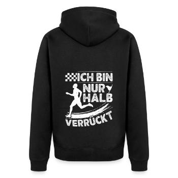 Läufer ICH BIN NUR HALB VERRÜCKT Laufen Lustig - Unisex Premium Bio Zip Hoodie - Schwarz - Hinten - Nico (187cm)