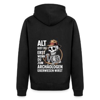 Geburtstag | Alt bist du erst Archäologe Skelet - Unisex Premium Bio Zip Hoodie - Schwarz - Hinten - Nico (187cm)