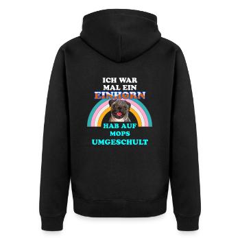 Mops Hund war mal Einhorn Hundespruch für Möpse - Unisex Premium Bio Zip Hoodie - Schwarz - Hinten - Nico (187cm)