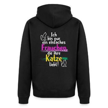 Katzen Frauchen Katze Katzenliebhaber Spruch - Unisex Premium Bio Zip Hoodie - Schwarz - Hinten - Nico (187cm)