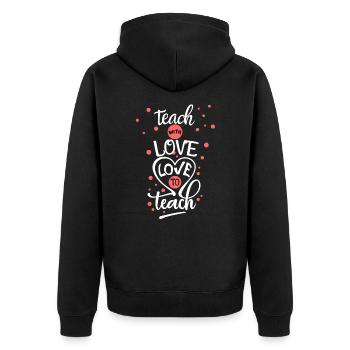 Teach with love - Love to teach School Design - Unisex Premium Organic Zip Hoodie - black - Back - Nico (187cm)
