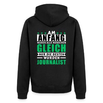 Am Anfang waren alle gleich - Journalist Edition - Unisex Premium Bio Zip Hoodie - Schwarz - Hinten - Nico (187cm)