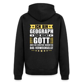 Ich bin Geograph und nicht Gott - Unisex Premium Bio Zip Hoodie - Schwarz - Hinten - Nico (187cm)