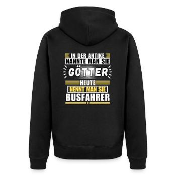 Gods in antiquity. Today bus driver - Unisex Premium Organic Zip Hoodie - black - Back - Nico (187cm)