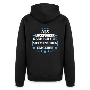 To act as a lure around fellow human beings. - Unisex Premium Organic Zip Hoodie - black - Back - Nico (187cm)