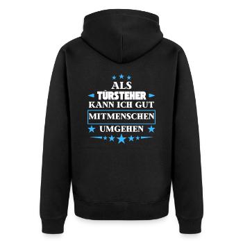 Dealing with fellow human beings as bouncers. - Unisex Premium Organic Zip Hoodie - black - Back - Nico (187cm)