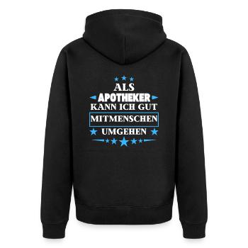 Als Apotheker Mitmenschen Umgehen. - Unisex Premium Bio Zip Hoodie - Schwarz - Hinten - Nico (187cm)