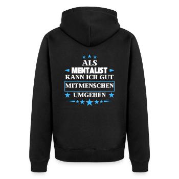 Als Mentalist Mitmenschen Umgehen. - Unisex Premium Bio Zip Hoodie - Schwarz - Hinten - Nico (187cm)