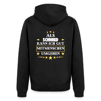 Als Schmied Mitmenschen Umgehen. - Unisex Premium Bio Zip Hoodie - Schwarz - Hinten - Nico (187cm)