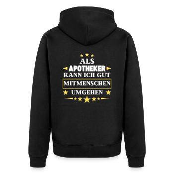 Als Apotheker Mitmenschen Umgehen. - Unisex Premium Bio Zip Hoodie - Schwarz - Hinten - Nico (187cm)