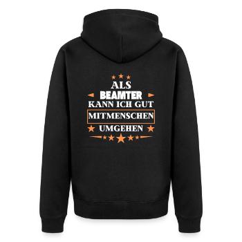 as a civil servant. - Unisex Premium Organic Zip Hoodie - black - Back - Nico (187cm)