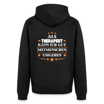 Dealing with fellow human beings as a therapist. - Unisex Premium Organic Zip Hoodie - black - Back - Nico (187cm)