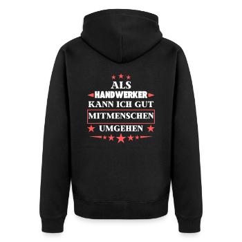 Dealing with fellow human beings as craftsmen. - Unisex Premium Organic Zip Hoodie - black - Back - Nico (187cm)