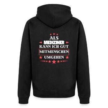 As doctors, they treat fellow human beings. - Unisex Premium Organic Zip Hoodie - black - Back - Nico (187cm)