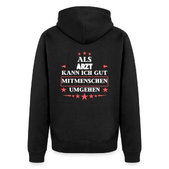 Als Arzt Mitmenschen Umgehen. - Unisex Premium Bio Zip Hoodie - Schwarz - Hinten - Nico (187cm)