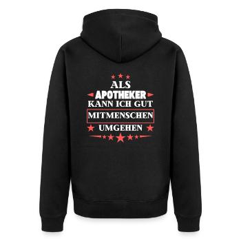 Als Apotheker Mitmenschen Umgehen. - Unisex Premium Bio Zip Hoodie - Schwarz - Hinten - Nico (187cm)