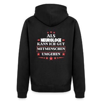 Als Neurologe Mitmenschen Umgehen. - Unisex Premium Bio Zip Hoodie - Schwarz - Hinten - Nico (187cm)