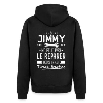 Si Jimmy ne peut pas le réparer on est foutus - Veste à capuche bio Premium Unisexe - noir - Dos - Nico (187cm)
