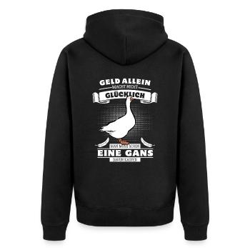 Geld allein macht nicht glücklich, aber eine Gans - Unisex Premium Bio Zip Hoodie - Schwarz - Hinten - Nico (187cm)