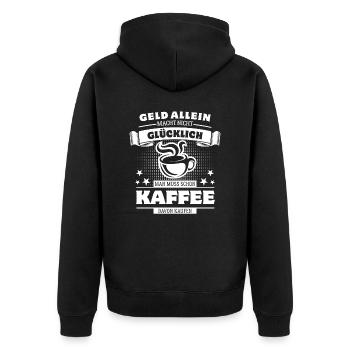Geld allein macht nicht glücklich - aber Kaffee - Unisex Premium Bio Zip Hoodie - Schwarz - Hinten - Nico (187cm)