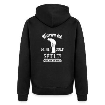 Warum ich Minigolf spiele? Weil ich es kann - Unisex Premium Bio Zip Hoodie - Schwarz - Hinten - Nico (187cm)