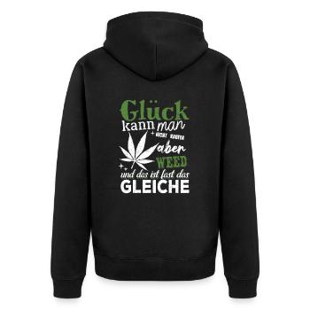 Glück kann man nicht kaufen - aber Weed - Unisex Premium Bio Zip Hoodie - Schwarz - Hinten - Nico (187cm)