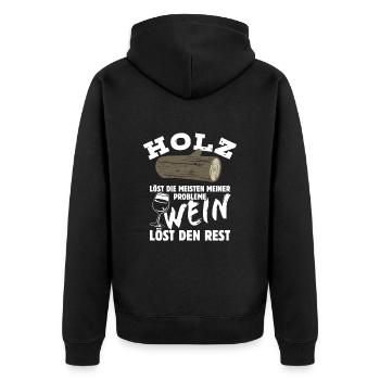 Holz löst meine Probleme - Wein Spruch - Unisex Premium Bio Zip Hoodie - Schwarz - Hinten - Nico (187cm)