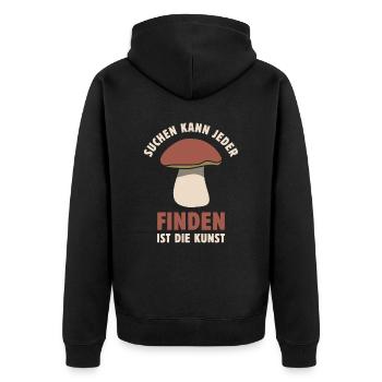 Suchen kann jeder Finden ist die Kunst Pilz Spruch - Unisex Premium Bio Zip Hoodie - Schwarz - Hinten - Nico (187cm)