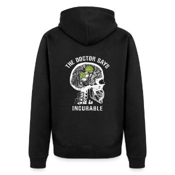 The doctor says it's incurable - gin - Unisex Premium Organic Zip Hoodie - black - Back - Nico (187cm)