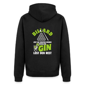Billard löst die meisten meiner Probleme - Gin - Unisex Premium Bio Zip Hoodie - Schwarz - Hinten - Nico (187cm)