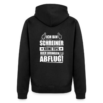 Ich bin Schreiner keine Tips, Bier bringen, Abflug - Unisex Premium Bio Zip Hoodie - Schwarz - Hinten - Nico (187cm)