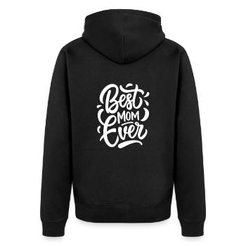 Best Mom Ever - Mother's Day - Saying - Unisex Premium Organic Zip Hoodie - black - Back - Nico (187cm)