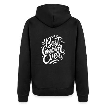 Best Mom Ever - Mother's Day - Saying - Unisex Premium Organic Zip Hoodie - black - Back - Nico (187cm)