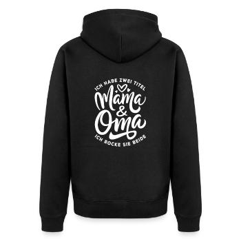 Zwei Titel, Mama & Oma - Ich rocke sie beide - Unisex Premium Bio Zip Hoodie - Schwarz - Hinten - Nico (187cm)