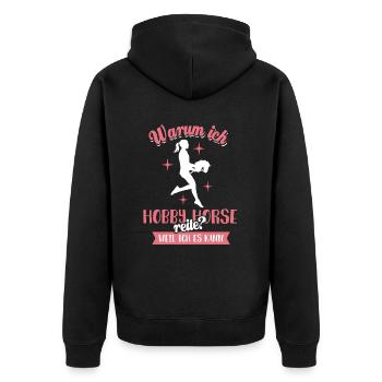 Warum ich Hobby Horse reite? Weil ich es kann - Unisex Premium Bio Zip Hoodie - Schwarz - Hinten - Nico (187cm)