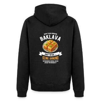 Ein Tag ohne Baklava - unvorstellbar - Spruch - Unisex Premium Bio Zip Hoodie - Schwarz - Hinten - Nico (187cm)