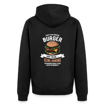 Ein Tag ohne Burger - unvorstellbar - Spruch - Unisex Premium Bio Zip Hoodie - Schwarz - Hinten - Nico (187cm)