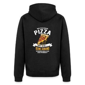 Ein Tag ohne Pizza - unvorstellbar - Spruch - Unisex Premium Bio Zip Hoodie - Schwarz - Hinten - Nico (187cm)