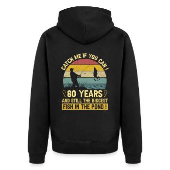 80 Years Fishermen Celebrates 80 Years Fisherman Birthday - Unisex Premium Organic Zip Hoodie - black - Back - Nico (187cm)