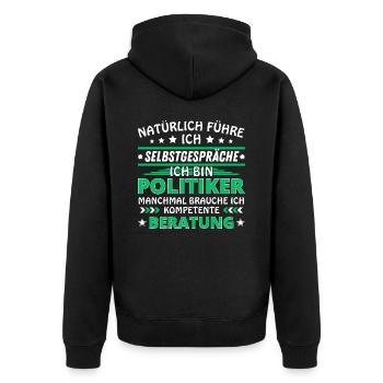 I'm Talking to Yourself - Politician Edition - Unisex Premium Organic Zip Hoodie - black - Back - Nico (187cm)
