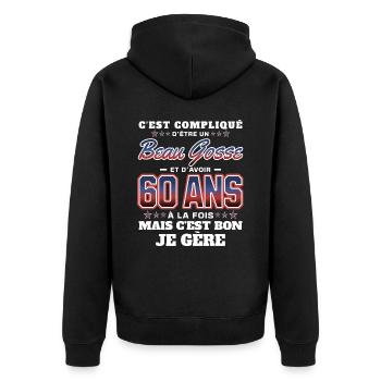 Humour Homme 60 ans Fête Anniversaire - Veste à capuche bio Premium Unisexe - noir - Dos - Nico (187cm)