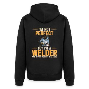I'm not perfect humor welder - Unisex Premium Organic Zip Hoodie - black - Back - Nico (187cm)