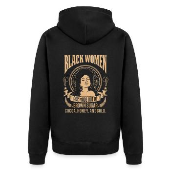 Black Women Are Made Out Of Brown Sugar - Unisex Premium Organic Zip Hoodie - black - Back - Nico (187cm)