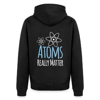 Physics Atoms Really Matter - Unisex Premium Organic Zip Hoodie - black - Back - Nico (187cm)