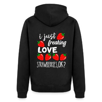 Süße Erdbeere I Just Freaking Love Strawberries Ob - Unisex Premium Bio Zip Hoodie - Schwarz - Hinten - Nico (187cm)